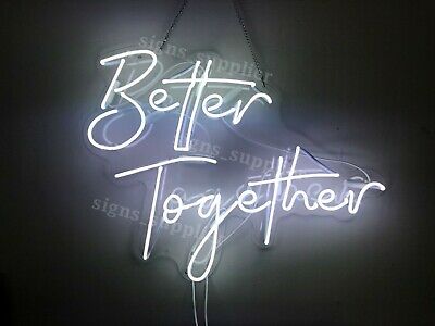 "Better Together" Neon Light